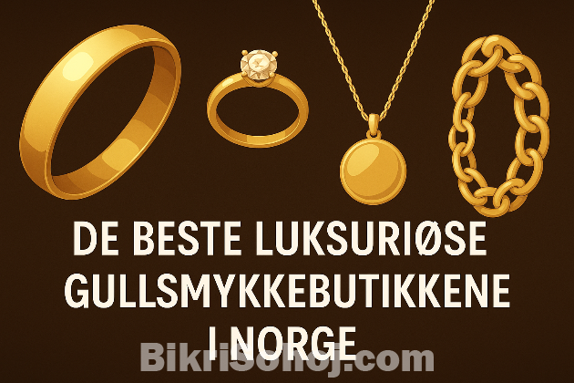 Den beste luksuriøse gullsmykkebutikken i Norge bikrisohoj